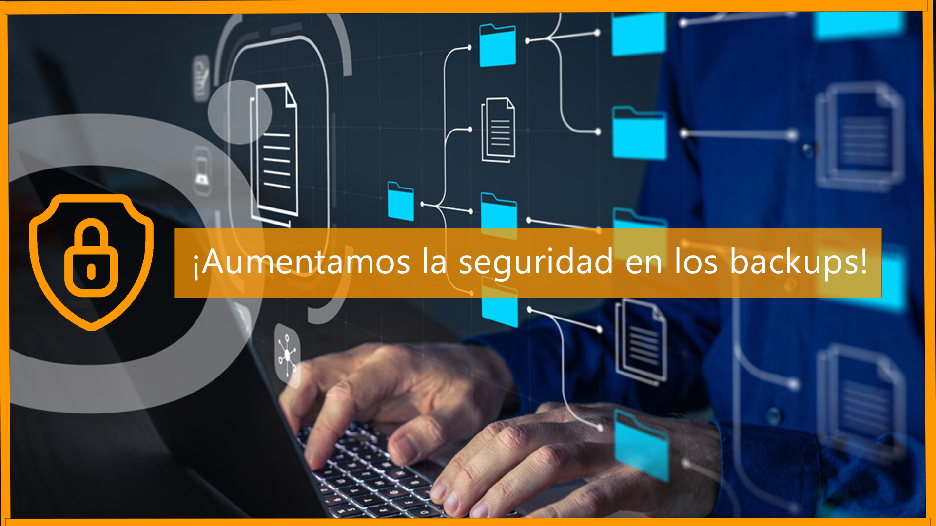 Aumentamos La Seguridad En Los Backups Edyma