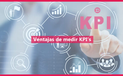 Ventajas de medir KPI’s