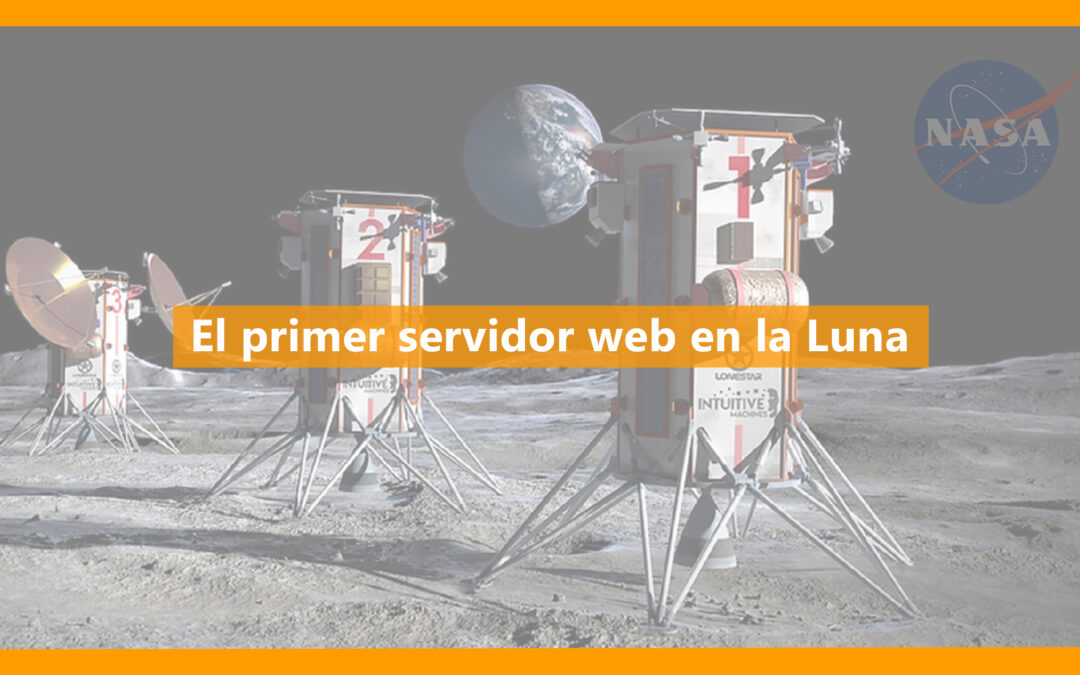 El primer servidor web del mundo en la Luna