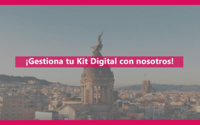 ¡Gestiona tu Kit Digital con nosotros!