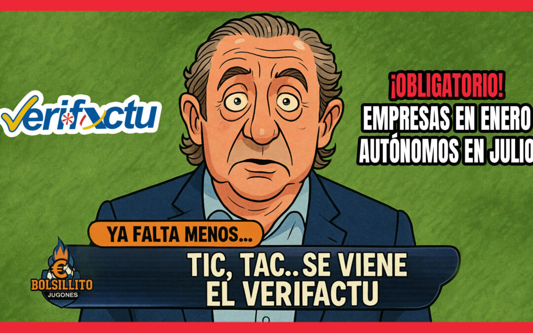 TIC, TAC… Se Viene el Verifactu